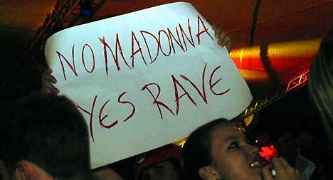 No Madonna! YES RAVE!