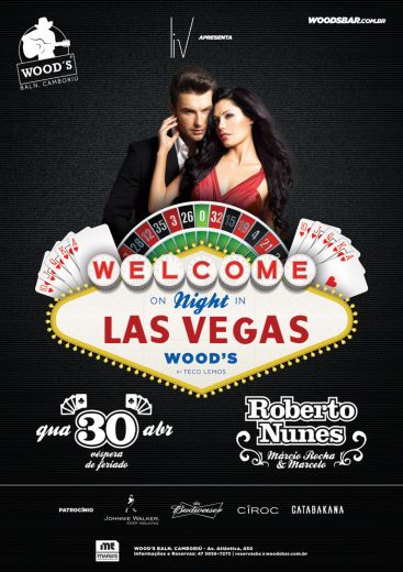 O Woods Balnerio Cambori apresenta festa temtica WELCOME ON NIGHT IN LAS VEGAS - Foto: 1